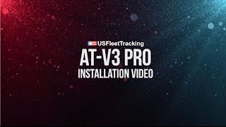 US Fleet Tracking -  AT V3 Pro Basic Install