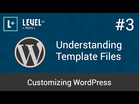 Customizing WordPress #3 - Understanding Template Files Customizing WordPress #3 - Understanding Template Files