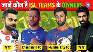 ISL Team Owners | Indian Super League Team Owners | Football Team Owners India in Hindi | India Team