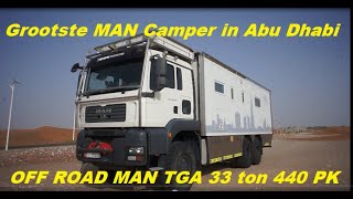 Largest Off-Road motorhome truck MAN TGA 33 tons 440 HP from Abu Dhabi in the United Emirates