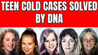 10 Missing Teen Cold Cases Finally Solved by DNA!