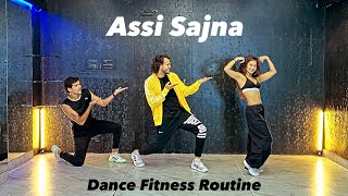 Assi Sajna | Jasleen Royal  | Dance Fitness Routine #akshayjainchoreography #ajdancefit #assisajna