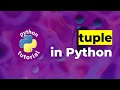 Data Structures - Tuple | Python tutorial