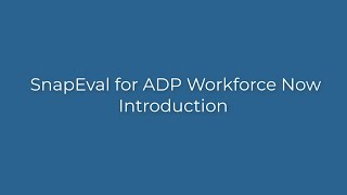 FREE or Ultra-Affordable Performance Management Software for ADP Workforce Now Customers: SnapEval