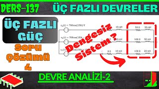 Üç Fazlı Devrelerde Güç - Soru Çözümü 4 (Dengesiz Sistem)