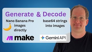 Generate Nano Banana Pro Images & Decode Base64 strings in Make.com