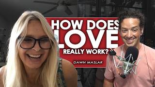 Dawn Maslar - Attraction Science & Long-Term Love