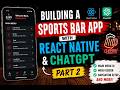 Building a Sports Bar App with React Native & ChatGPT  Part 2: The Home Screen
