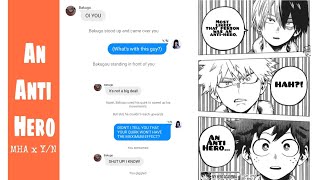 An Anti Hero Ep 2 | MHA x Y/N | MHA texting story