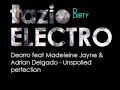Deorro feat Madeleine Jayne & Adrian Delgado - Unspolied perfection