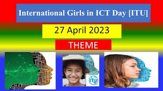 International Girls in ICT Day [ITU] - 27 April 2023 - THEME