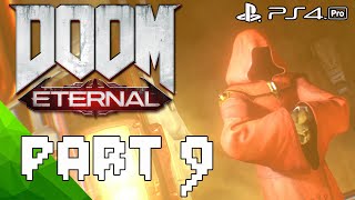 | DOOM ETERNAL | PART 9 | NO COMMENTARY | PS4PRO | FULL GAME |