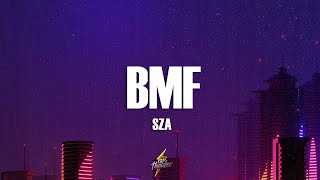 SZA - BMF (Lyrics)