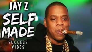 Jay Z - Self Made | SUCCESS VIBES (Motivational Music)