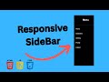 How to create responsive Sidebar | HTML , CSS , Javascript Tutorial