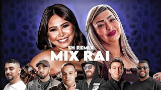 MIX RAI | راي ميكس | SH REMIX 2024 اجمل الاغاني