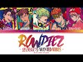 AKYR 'ROWDIEZ -悪漢奴等 Wanted Vibes-' Paradox Live (パラライ) Color Coded Lyrics (歌詞) KAN/ROM/ENG