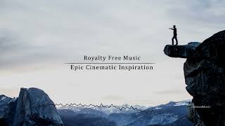Epic Cinematic Inspiration - by DensoMusic [Royalty Free Music]