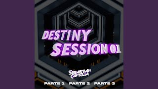 SESSION DESTINY 02 (Dj Set Parte 3)