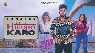 Hukam Karo (Official) Gunjazz | Jaggi Jagowal | Gurmeet Singh | Sandeep Sharma| SEGGI AGNIHOWTRI2025