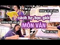 Cách để luôn viết văn từ 4-5 tờ giấy thi ngay khi KHÔNG giỏi văn