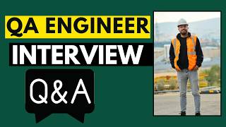 Top 25 QA Engineer Interview Questions and Answers