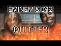 This was crazy!! Eminem & D12 - Quitter (Reaction)