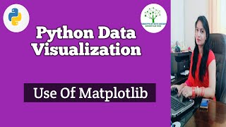 Matplotlib -1| What Is Data Visualization | Visualization With Python