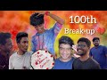 celebrating 100th Breakup 💔 for Sachinjas 😂🤣 | Arun Karthick |