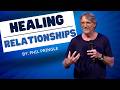 Healing Relationships Through Communication | Ps Phil Pringle