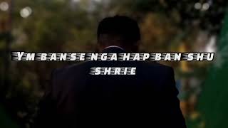 Jlang nga jah || Enkupar Lartang || Khasi Rap song || Lyrics video