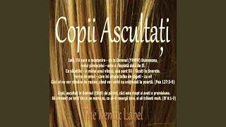 Copii Ascultati (Inspirational Christian Gospel Music Meets Vocal Deep House Mix)