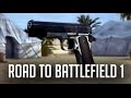 Road to Battlefield 1 - M1911 Community Mission (Ended)