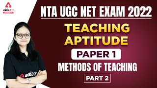 NTA UGC NET EXAM 2022 | Teaching Aptitude Paper 1 | Methods of teaching Part 2