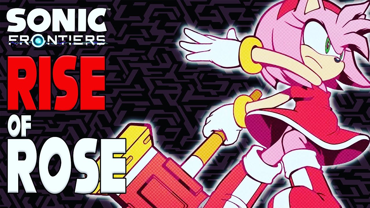 The Rise Of Amy Rose - Analyzing What Sonic Frontiers Means For The ...