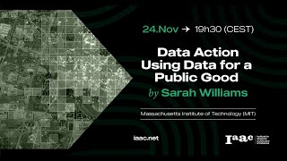 IAAC Lecture Series – Data Action: Using Data for a Public Good