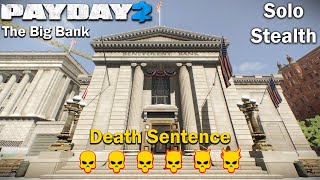 Payday 2 - The Big Bank - (SOLO - STEALTH) - DSOD