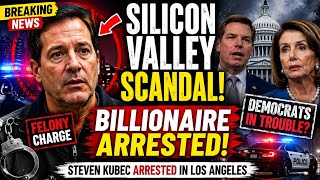 Steven Kubec Arrested Silicon Valley Scandal Explodes