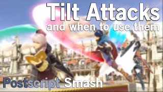 [SSBU] Tilt Attacks and When to Use Them | Postscript Smash