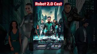Robot 2.0 Movie Actors Name | Robot 2.0 Movie Cast Name | Robot 2.0 Cast & Actor Real Name!