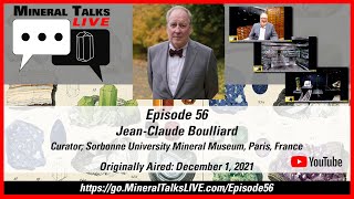 Mineral Talks LIVE - エピソード 56 - Jean-Claude Boulliard;ソルボンヌ美術館キュレーター、パリ、フランス