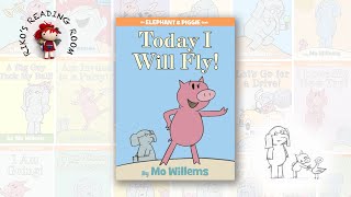 Today I Will Fly! (🐘 Elephant \u0026 🐷 Piggie #1)