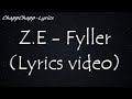 Z.E - Fyller (lyrics video)