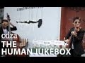 The Human Jukebox