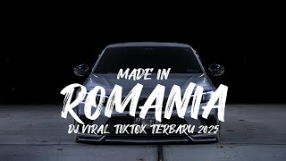 DJ MADE IN ROMANIA VIRAL TERBARU 2025 ( Rosid Deminor Rimex )