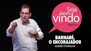 André Fontana - Barnabé, o Encorajador