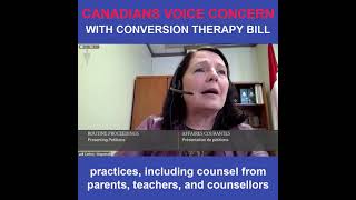 Canadians voice concern with Conversion Therapy bill (C-6)