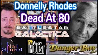 Donnelly Rhodes of Da Vinci’s Inquest, Battlestar Galactica Dead at 80