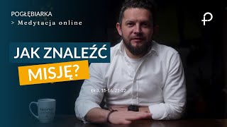 Medytacja Pisma Świętego onLine - Jak znaleźć MISJĘ? [#Łk 3, 15-16. 21-22] 12.01.2025