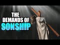 The Demands Of Sonship